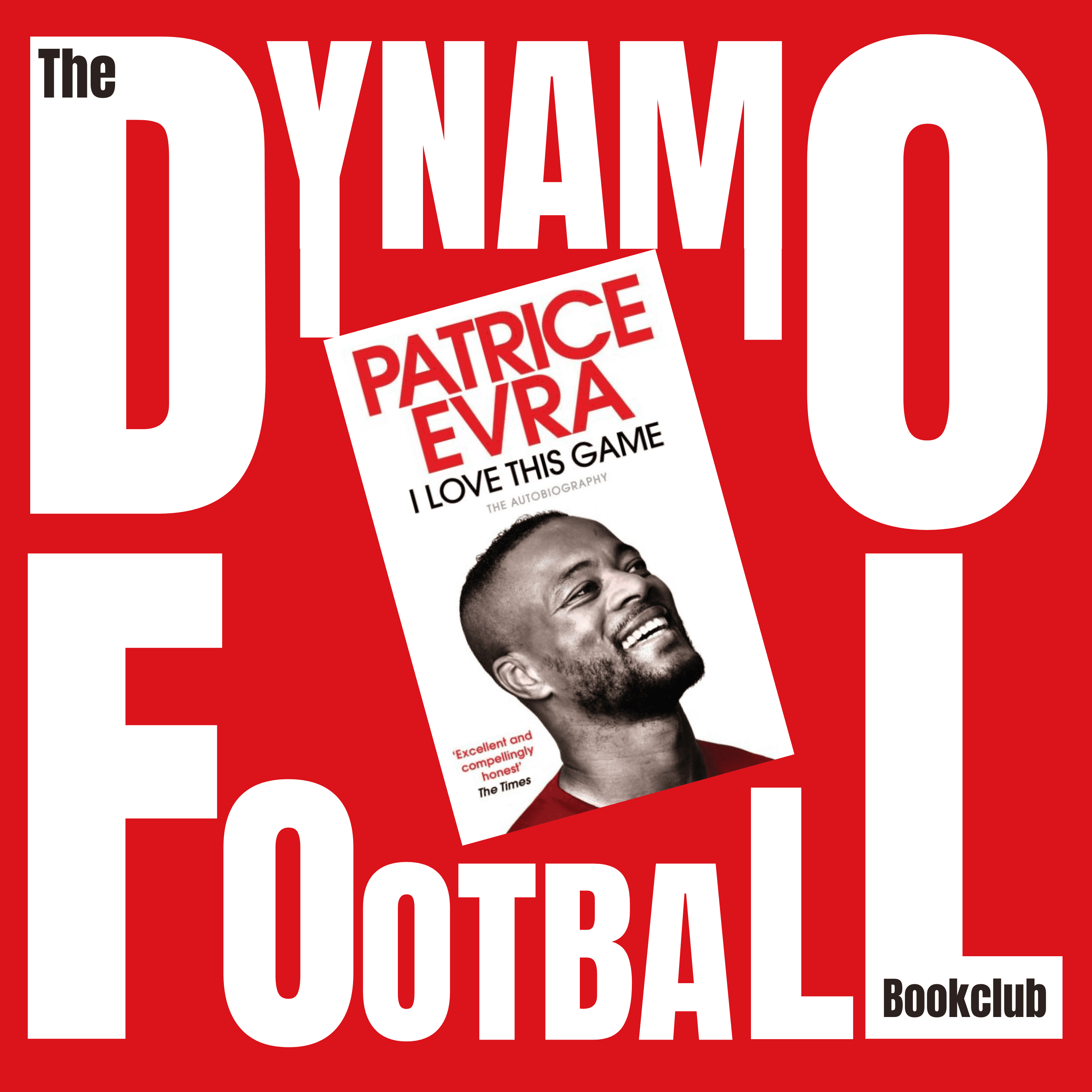 Episode 13: Patrice Evra.- I Love This Game