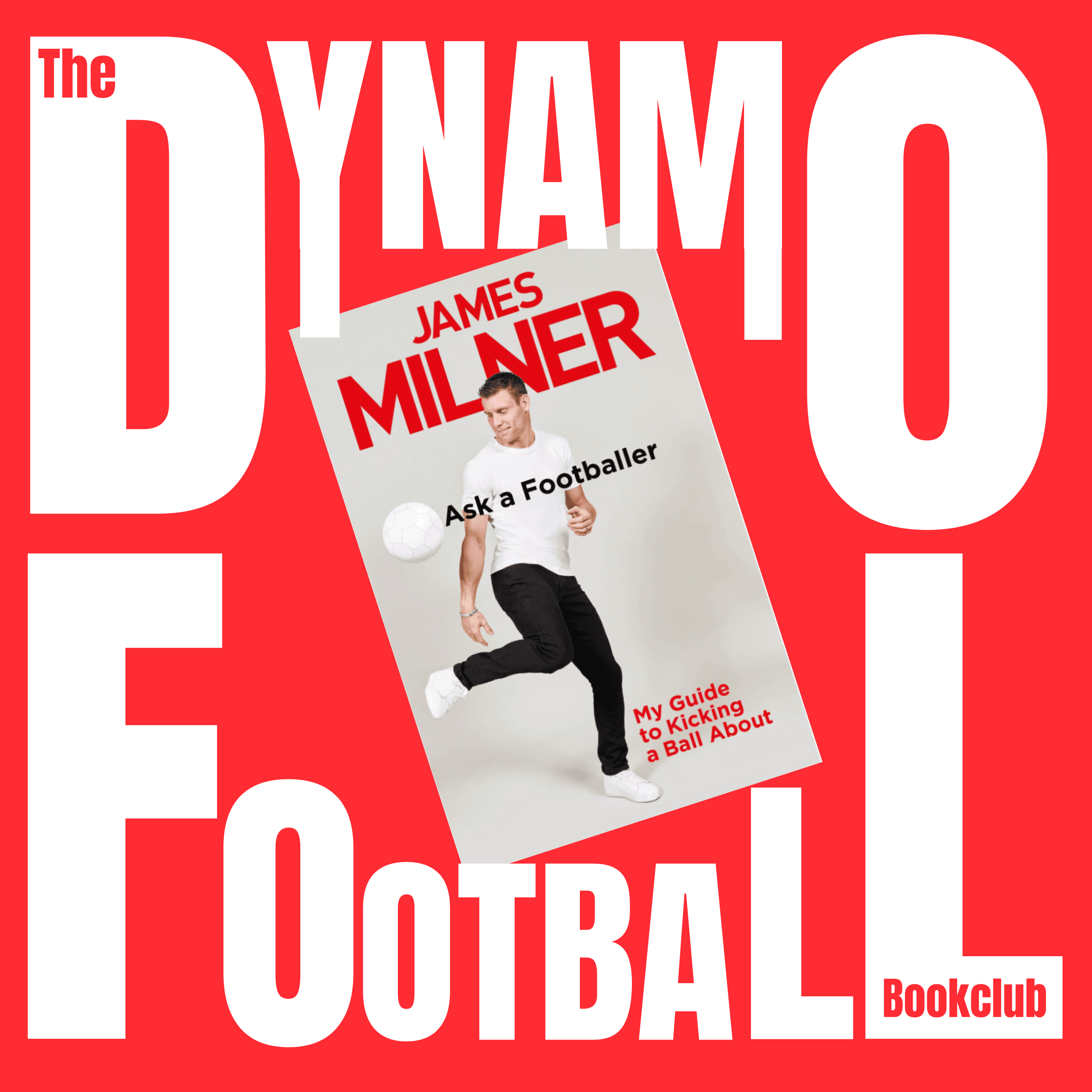 Episode 14: James Milner - Ask a Footballer