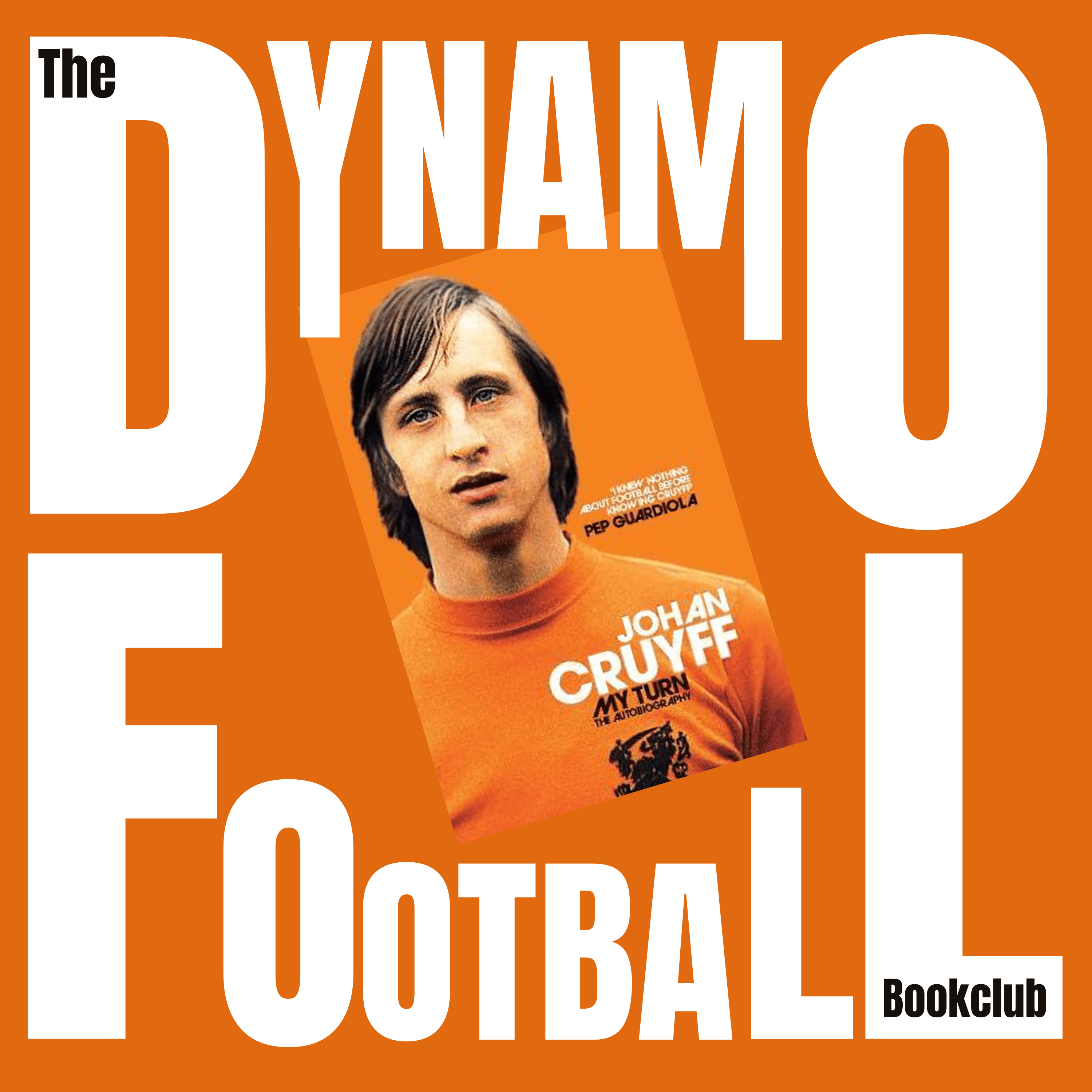 Episode 18: Johan Cruyff - My Turn