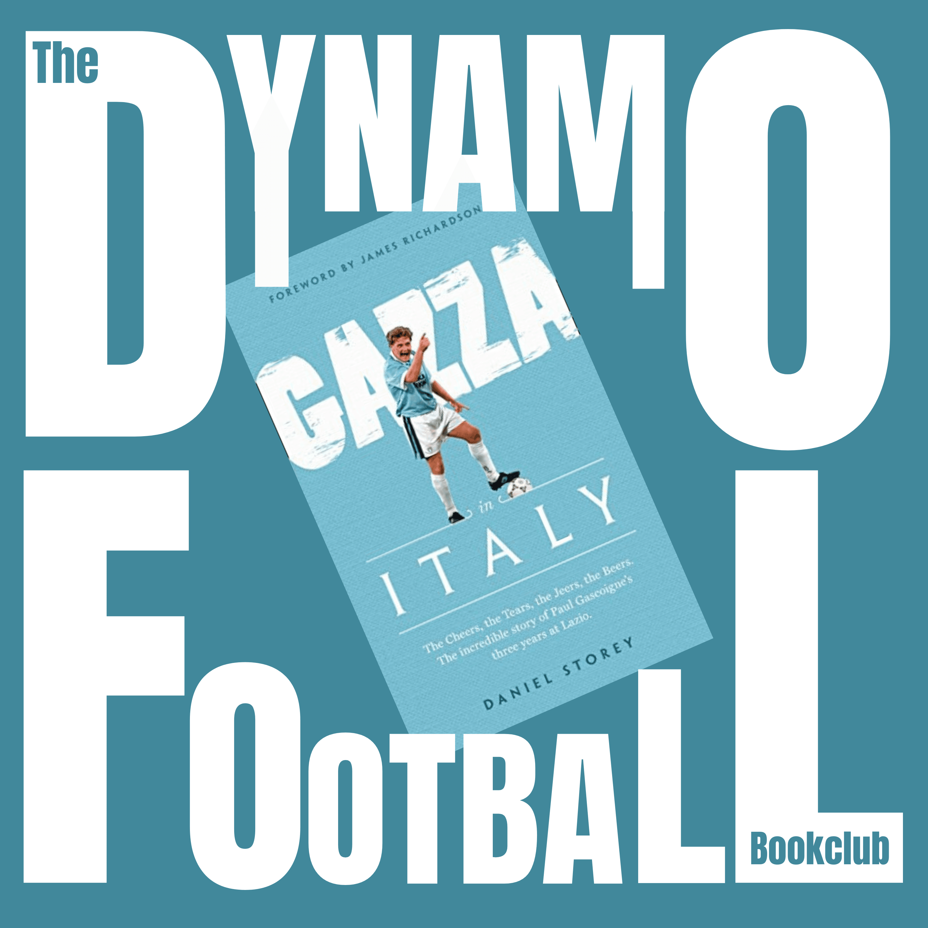 Episode 37: Gazza in Italy by Daniel Storey