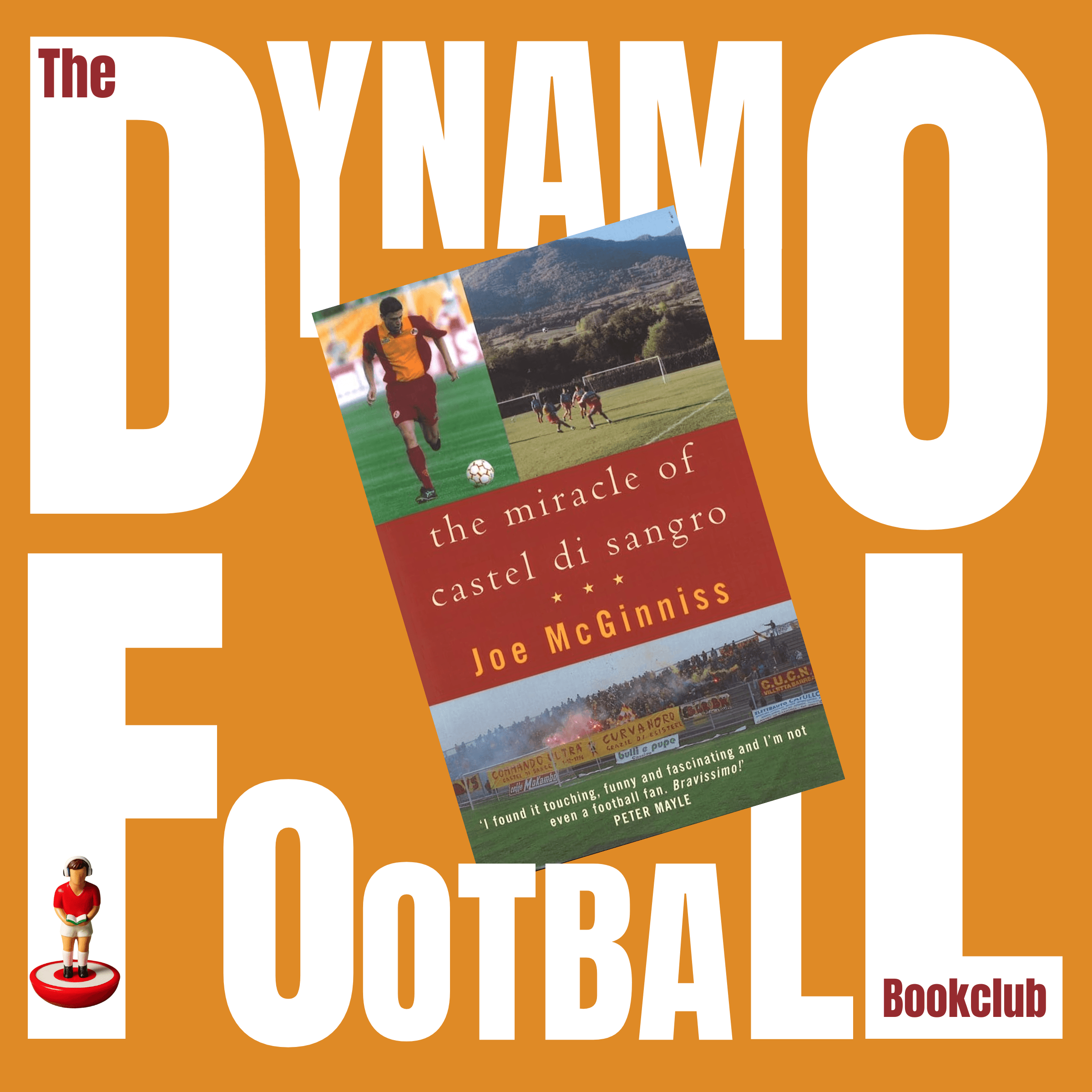 Episode 47: The Miracle of Castel Di Sangro by Joe McGinness