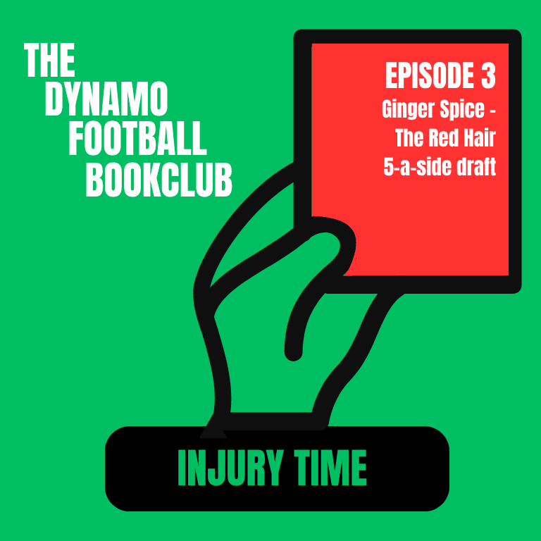 Injury Time 3: Ginger Spice - The Red Hair 5-a-side draft