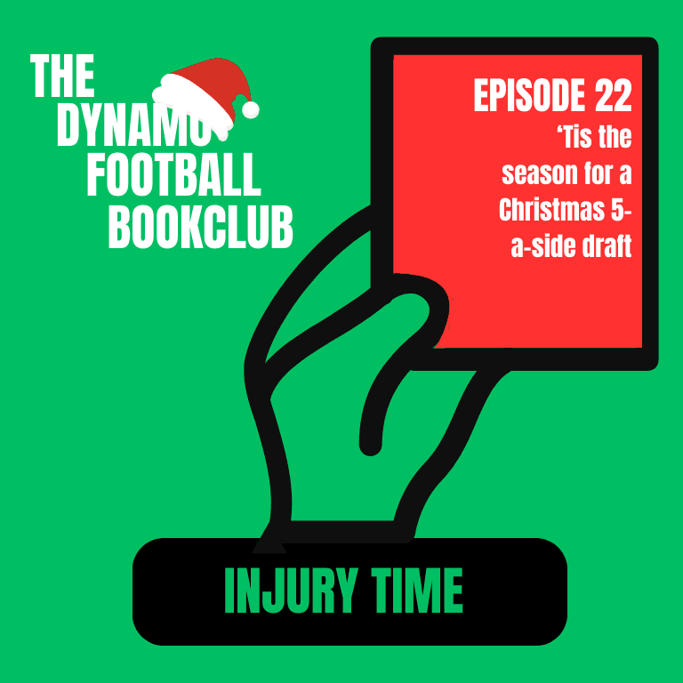 Injury Time 22: 'Tis the season for a Christmas 5-a-side draft