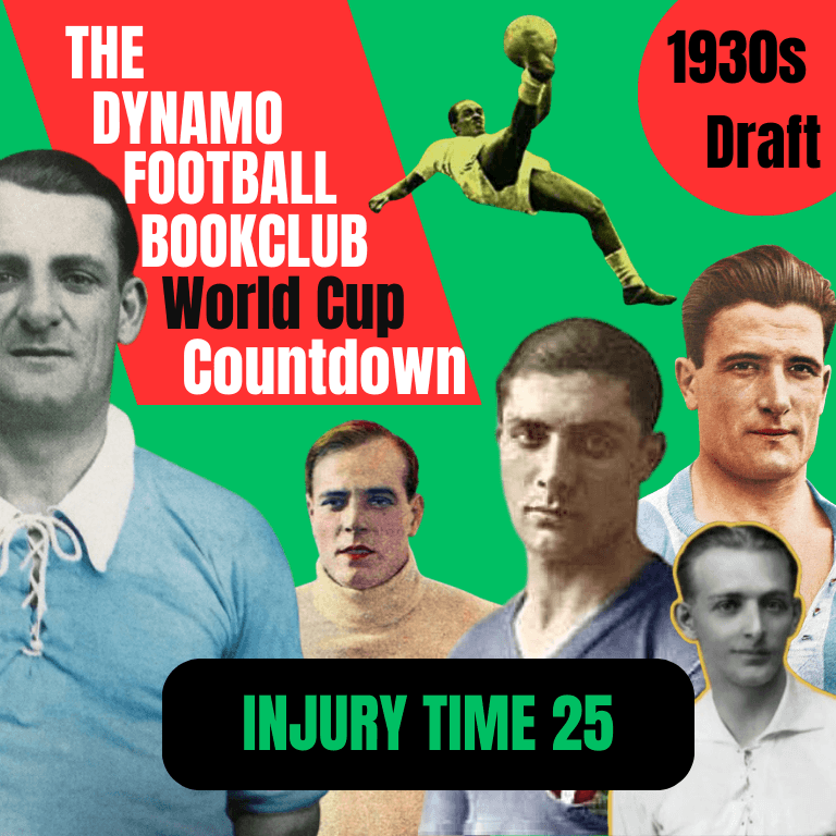 Injury Time 25: 1930s World Cup draft