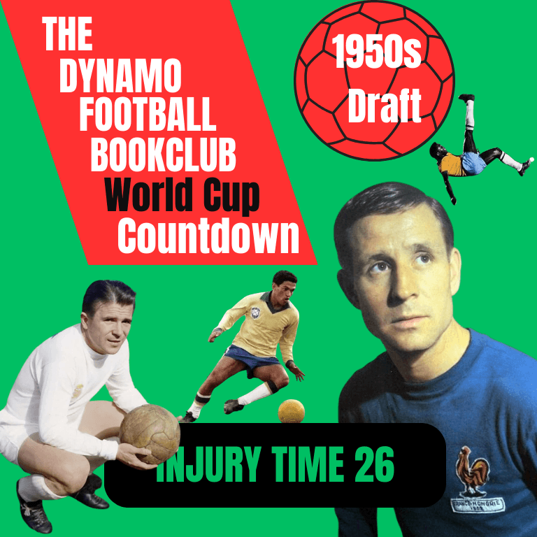 Injury Time 26: 1950s World Cup draft