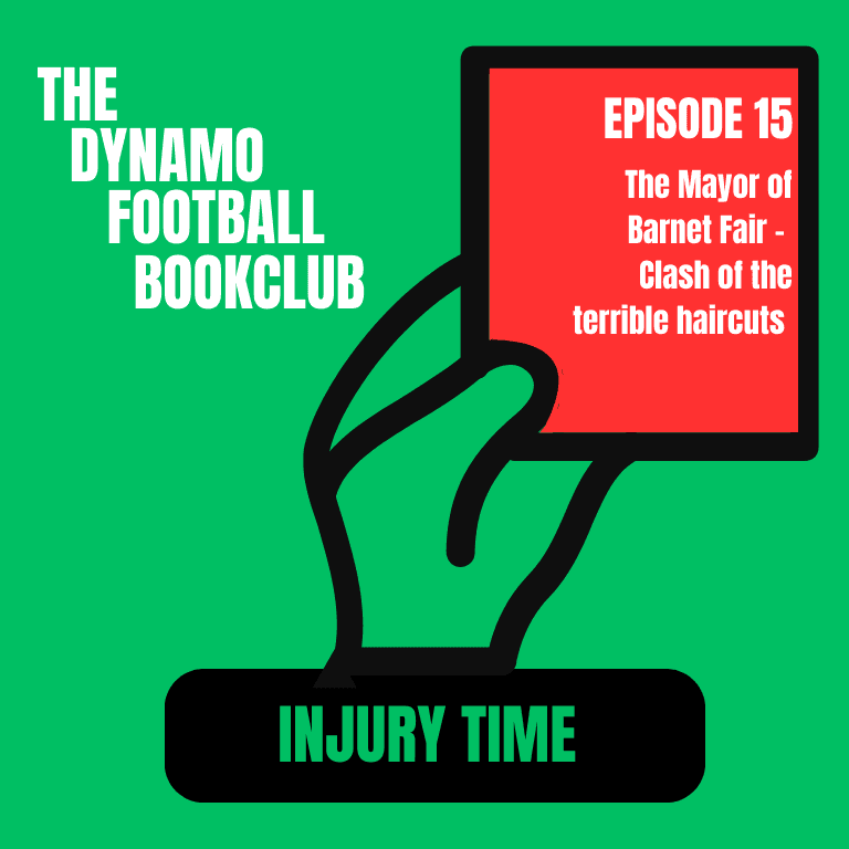 Injury Time 15: The Mayor of Barnet Fair - Clash of the terrible haircuts